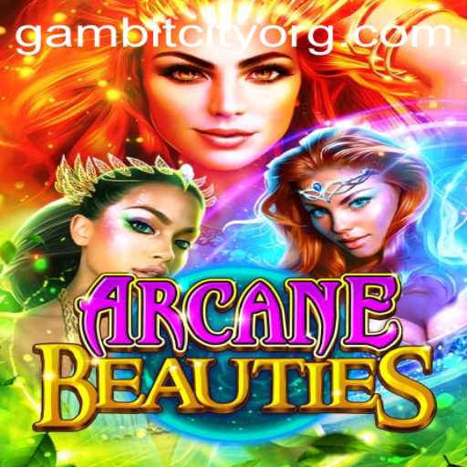 ArcaneBeauties - A Journey Through the Magical Worlds of Gambit City