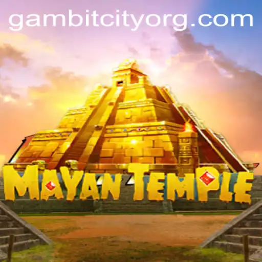 Exploring the Enigmatic World of MayanTemple in Gambit City