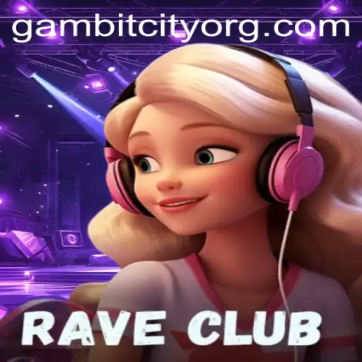 Discover the Thrills of RaveClub: Explore the Dazzling World of Gambit City
