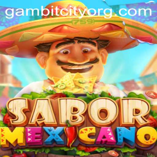 Exploring the Dynamic World of SaborMexicano: The Thrills of Gambit City