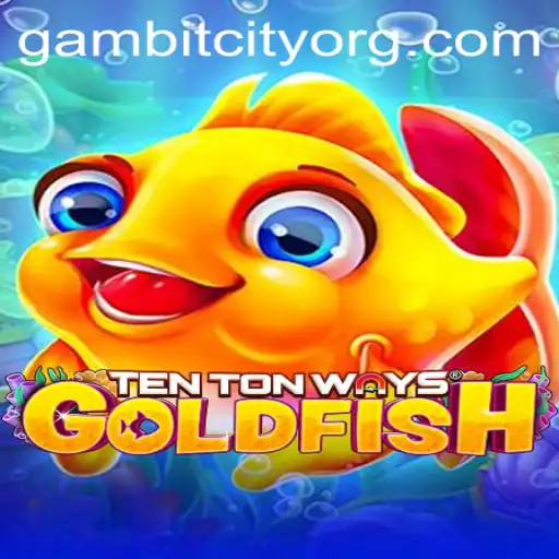 Exploring TenTonWaysGoldfish and the Enigma of Gambit City